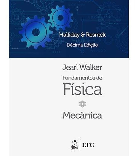 Fundamentos De Física Mecânica Volume 1