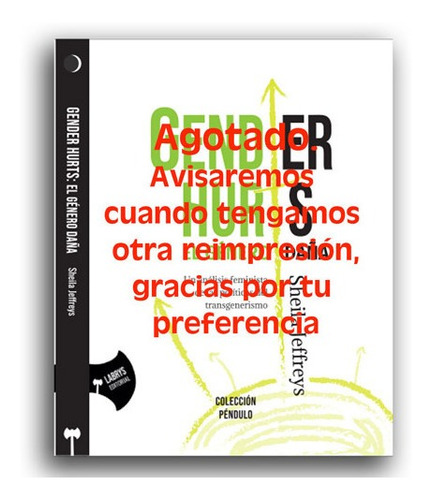 Imagen 1 de 3 de Gender Hurts, El Género Daña, De Sheila Jeffreys