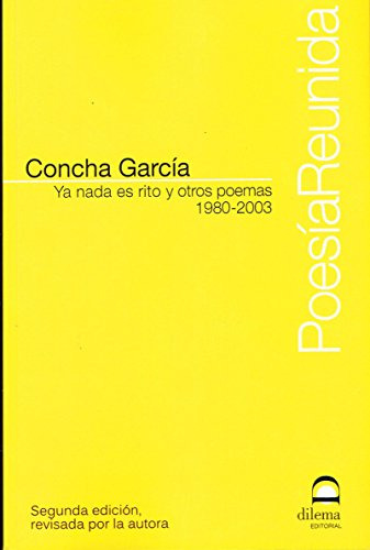 Libro Ya Nada Es Rito Y Otros Poemas 1980 2003 De Garcia Con