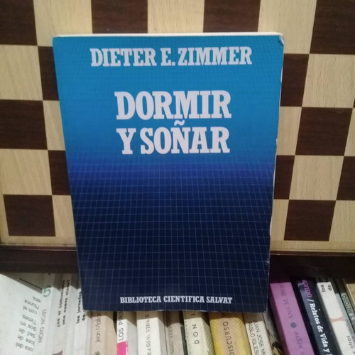 Dormir Y Soñar-dieter E. Zimmer