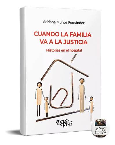 Cuando La Familia Va A La Justicia Muñoz Fernandez (lv)
