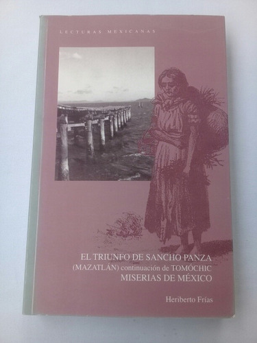 { El Triunfo De Sancho Panza (mazatlán) - Heriberto Frías }