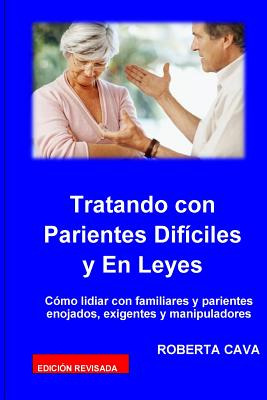 Libro Tatando Con Parientes Dificiles Y En Leyes: Como Li...