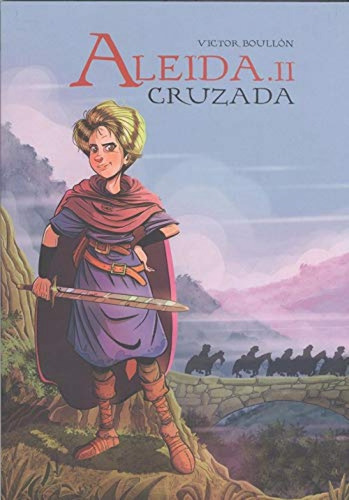 Libro Aleida Ii. Cruzada. Bd - Boullon, Victor