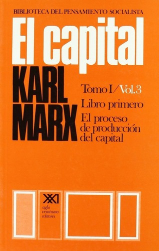 El Capital Tomo I Vol 3 Karl Marx 