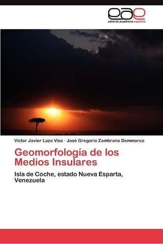 Libro: Geomorfología De Los Medios Insulares: Isla De Coche,