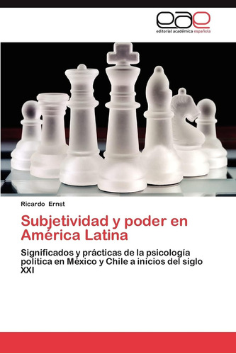 Libro:subjetividad Y Poder En América Latina: Significados Y