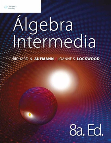 Algebra Intermedia Aufmann/ Lockwood 8va Ed Cengage 