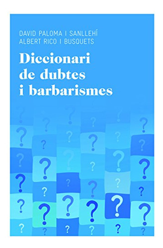 Diccionari De Dubtes I Barbarismes -aula-