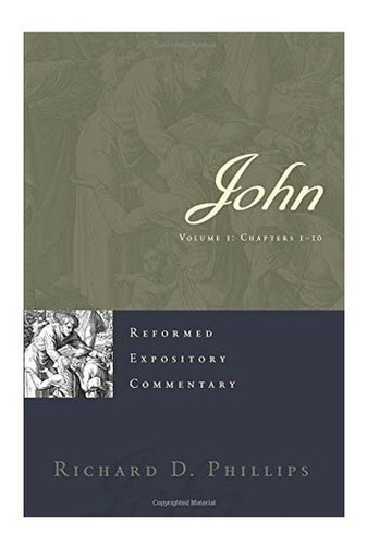 Libro: John: 2 Volume Set (reformed Expository Commentary)