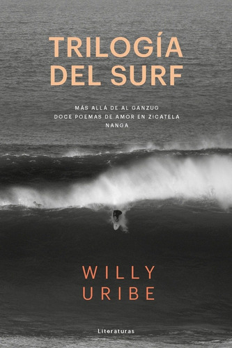Trilogía Del Surf - Willy Uribe