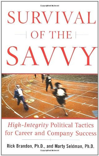 Book : Survival Of The Savvy: High-integrity Political Ta...