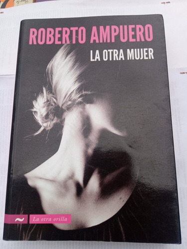 Otra Mujer (otra Orilla) De  Ampuero Roberto Norma