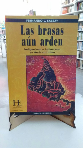 Brasas Aún Arden Fernando L Sabsay Librería Histórica