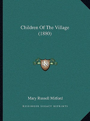 Libro Children Of The Village (1880) - Mitford, Mary Russ...