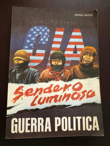 Libro Sendero Luminoso - Guerra Política - Andreo Matías