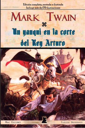 Libro: Un Yanqui En La Corte Del Rey Arturo: Edición Anotada