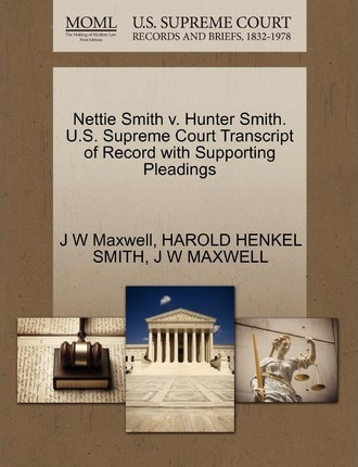 Libro Nettie Smith V. Hunter Smith. U.s. Supreme Court Tr...