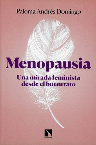 Menopausia Una Mirada Feminista Desde El Buentrato