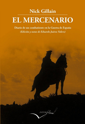 El Mercenario, De Gillain, Nick. Editorial Interfolio, Tapa Blanda En Español
