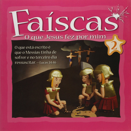 Faíscas - volume 2, de Vários autores. Editora Ministérios Pão Diário em português, 2015