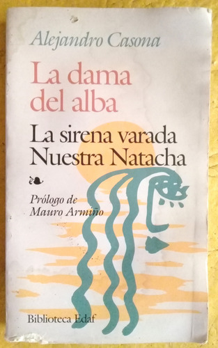 Alejandro Casona La Dama Del Alba La Sirena Varada