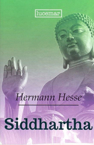 Siddhartha - Hermann Hesse - Lucemar