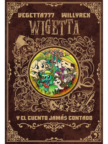 Wigetta Y El Cuento Jamas Contado