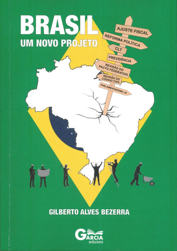 Brasil um Novo Projeto, de Gilberto Alves Bezerra. Editora García, capa mole em português