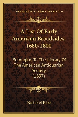 Libro A List Of Early American Broadsides, 1680-1800: Bel...