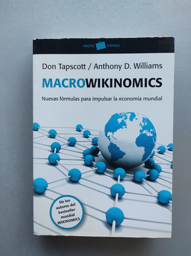 Macrowikinnomics , Nuevas Formulas Para Impulsar La Economía