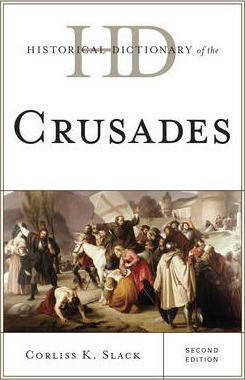 Libro Historical Dictionary Of The Crusades - Corliss K. ...