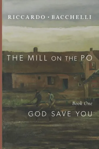Libro: The Mill On The Po: God Save You (book One)