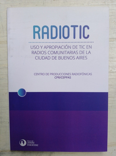 Radiotic - Uso Y Apropiacion De Tic En Radios Comunitarias