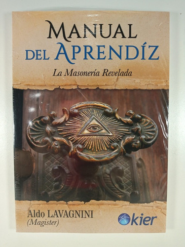 Manual Del Aprendiz - Aldo Lavagnini