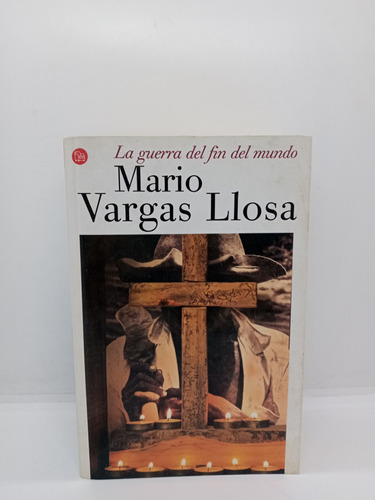 La Guerra Del Fin Del Mundo - Mario Vargas Llosa - Lit Lat. 