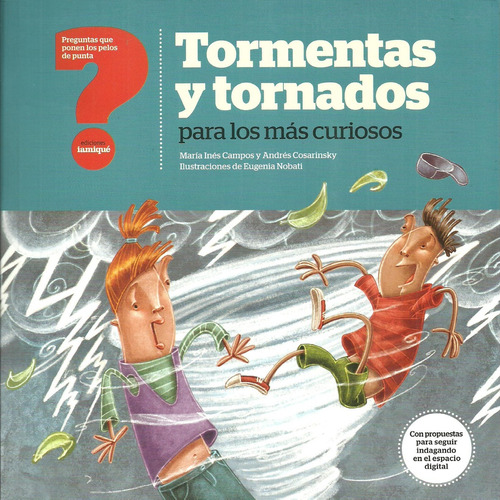 Tormentas Y Tornados Para Los Mas Curiosos - Campos, Cosarin