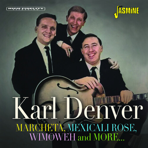 Karl Denver Marcheta, Mexicali Rose, Wimoweh Y Más... 1 Cd