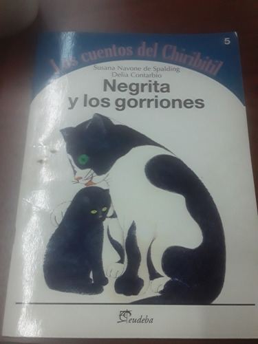 Los Cuentos Del Chiribitil - Negrita Y Los Gorriones -eudeba