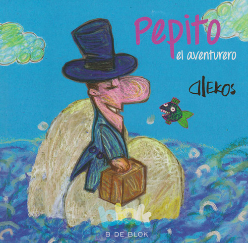 Pepito el aventurero: Pepito el aventurero, de Alekos. Serie 9588850948, vol. 1. Editorial Penguin Random House, tapa blanda, edición 2015 en español, 2015