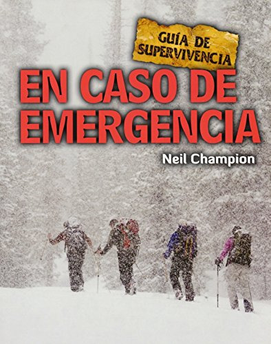 En Caso De Emergencia. Guia De Supervivencia