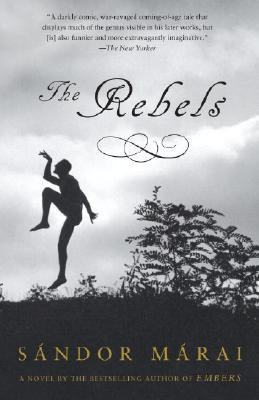 Libro The Rebels - Marai, Sandor