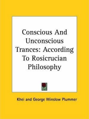 Conscious And Unconscious Trances - Khei (paperback)