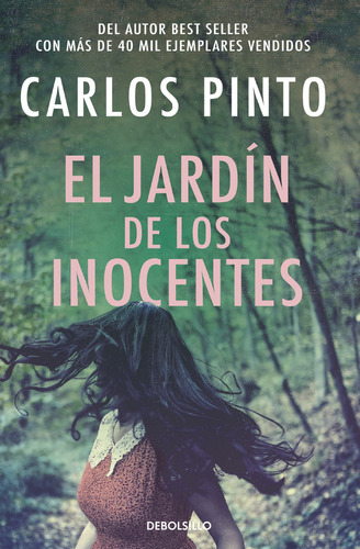 El Jardín De Los Inocentes: No Aplica, De Carlos Pinto. Serie No Aplica, Vol. 1. Editorial Debols!llo, Tapa Blanda, Edición 1 En Español, 2023