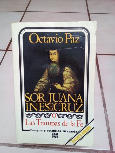 Sor Juana Inés De La Cruz. Octavio Paz