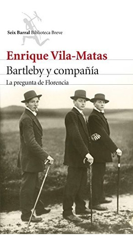 Libro Bartleby Y Compañia La Pregunta De Florencia (coleccio