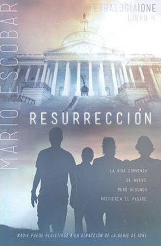 Resurrecci N, De Mario Escobar. Editorial Grupo Nelson, Tapa Blanda En Español