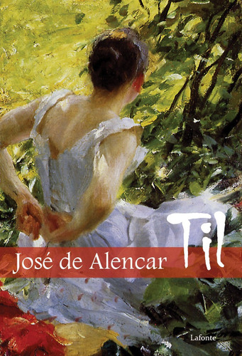 Til, de Alencar, José de. Editora Lafonte Ltda, capa mole em português, 2020