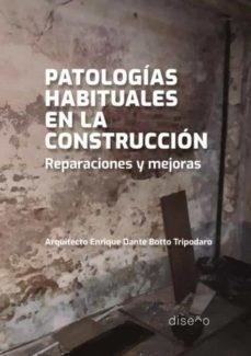 Patalogias Habituales En La Construccion - Botto Tripodaro