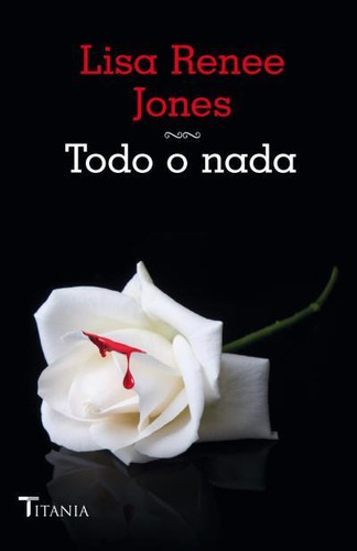 Libro Todo O Nada - Renes Jones, Lisa